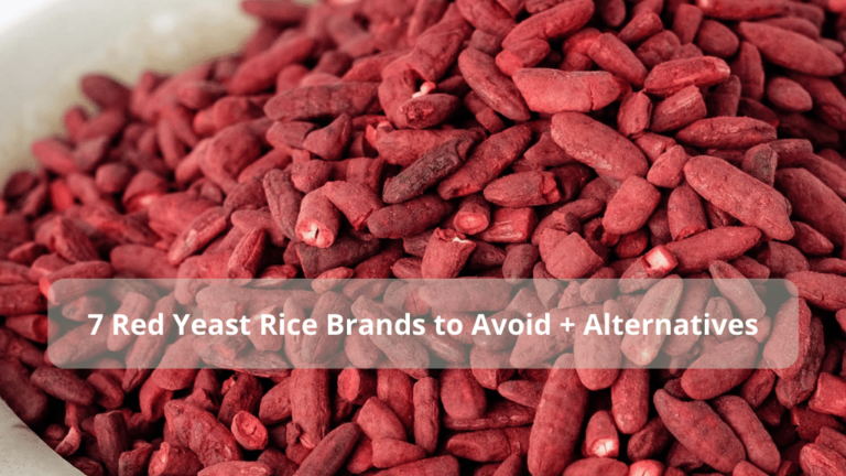 7 Red Yeast Rice Brands to Avoid + Alternatives