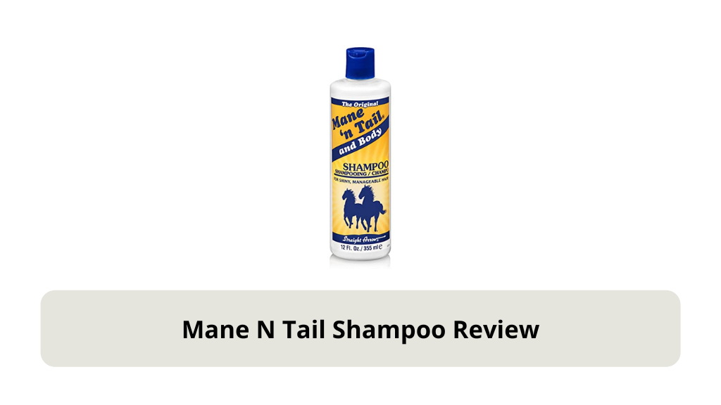 Mane N Tail Shampoo Review