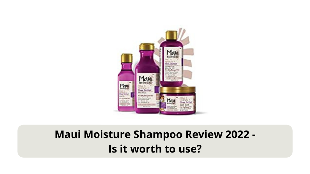 Maui Moisture Shampoo Review