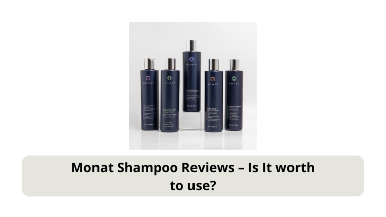 Monat Shampoo Reviews – Is It worth to use?