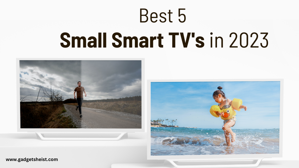 Best 5 Small Smart TV's in 2023