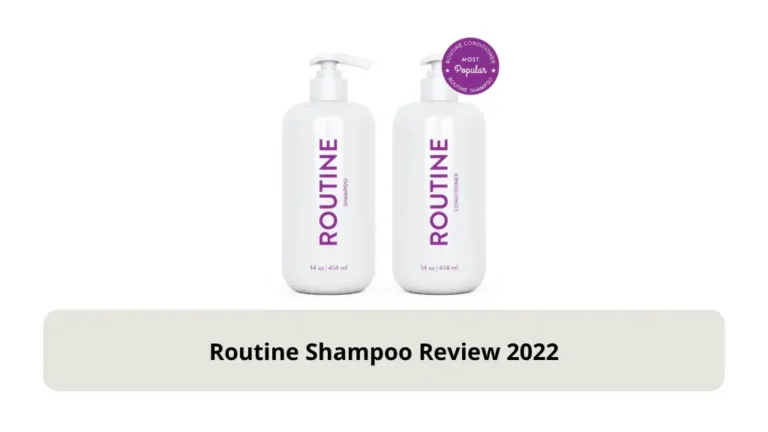 Routine Shampoo Review 2022