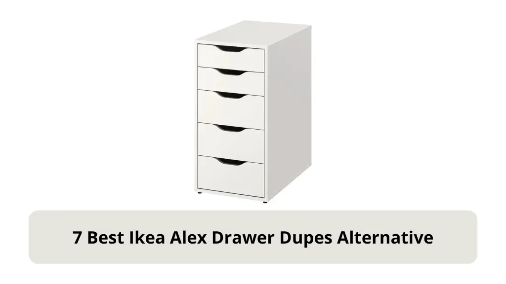 7 Best Ikea Alex Drawer Dupes Alternative