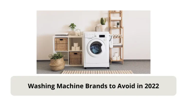 Washing machine brands to avoid in 2022