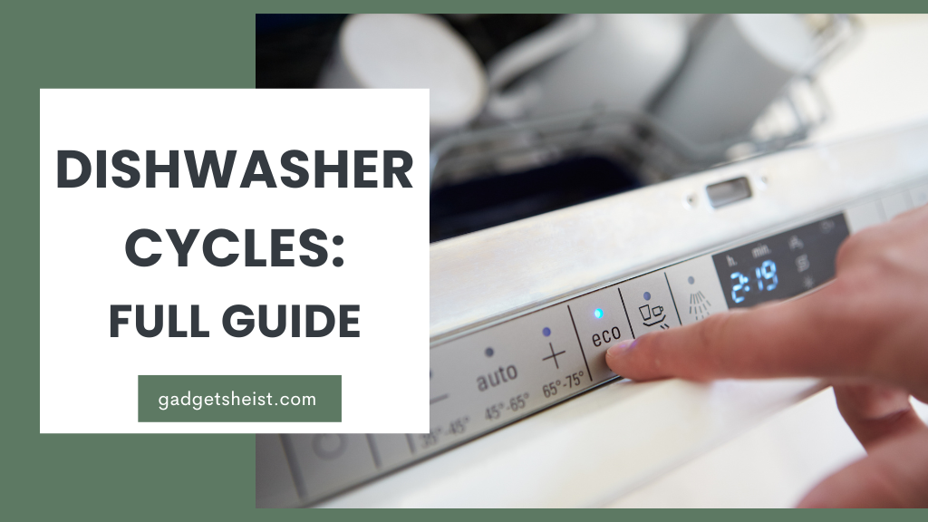 Dishwasher cycles, functions and settings explained