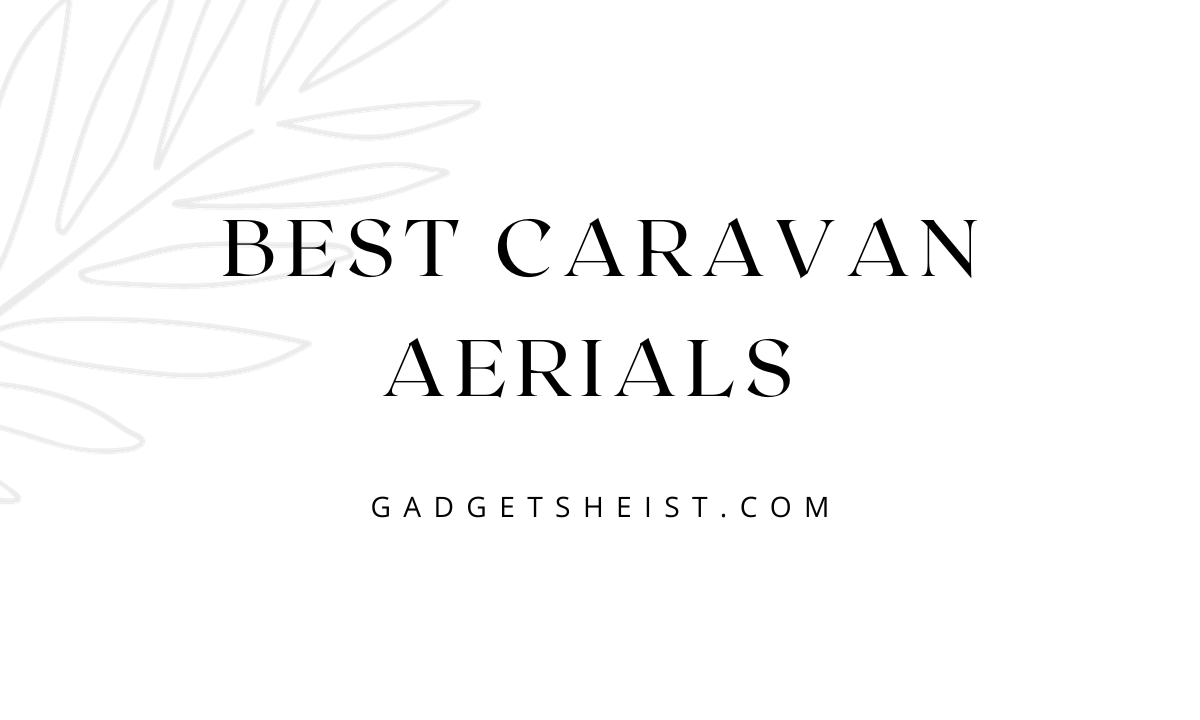 Best Caravan Aerials