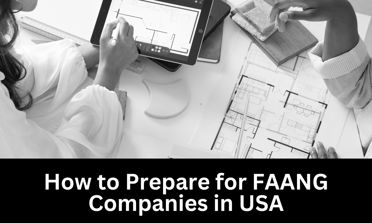 How to Prepare for FAANG Companies in USA