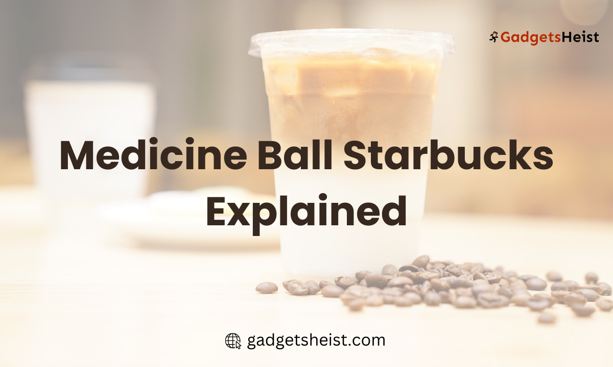 Medicine Ball Starbucks