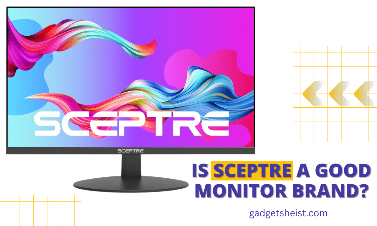 Is Sceptre a Good Monitor Brand